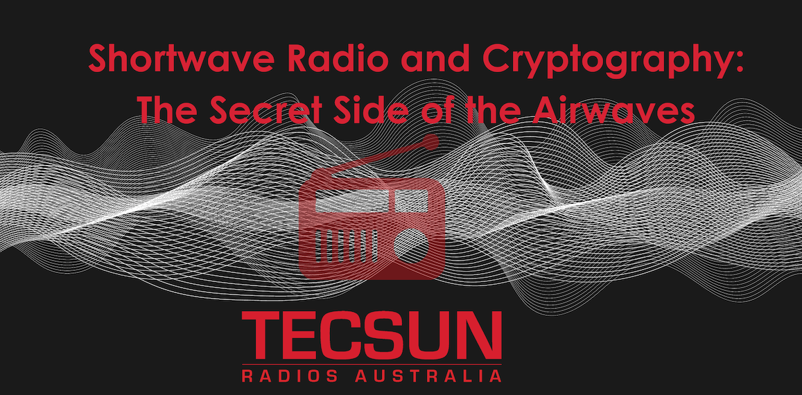 Shortwave Radio and Cryptography: The Secret Side of the Airwaves